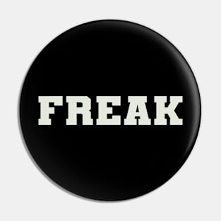 Freak Word Pin