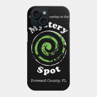 Welcome to the Mystery Spot Phone Case