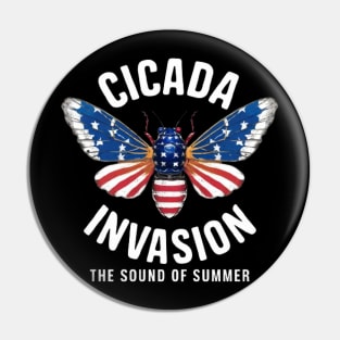 Cicada Invasion The Sound of Summer Funny Cicadas Shirt Pin