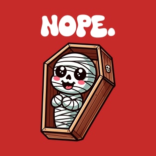 Nope Mummy T-Shirt