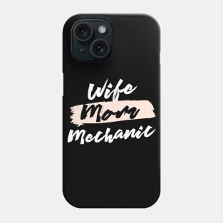 Cute Wife Mom Mechanic Gift Idea Phone Case