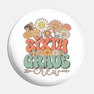 Back To School Retro Groovy Wildflower Sixth Grade Crew Funny Teacher Girls Pin