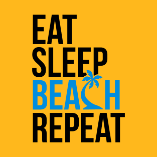 Eat Sleep Beach T-Shirt