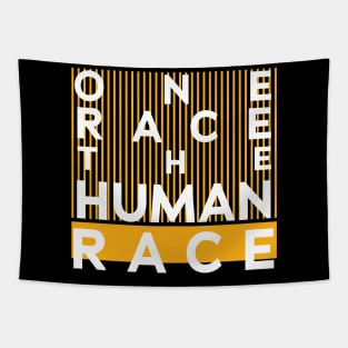 One race human one race the human race Tapestry