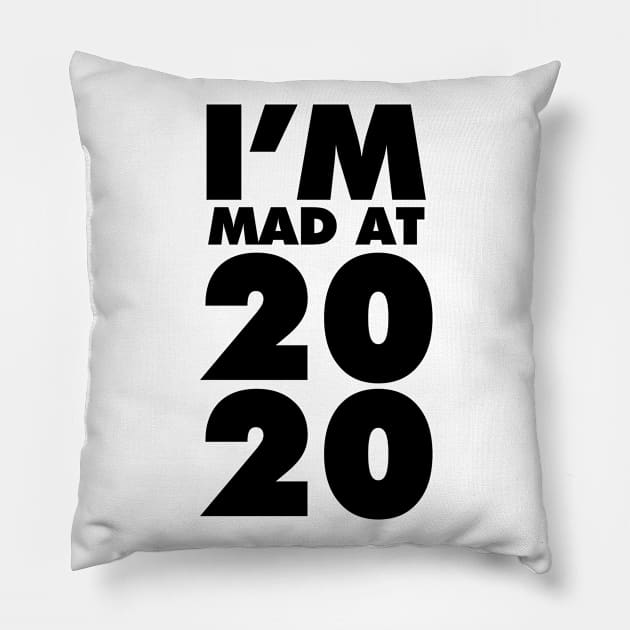 I'm mad at 2020 Pillow by VanTees