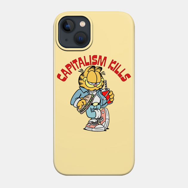 Capitalism Kills //// Conspiracy Meme Design - Garfield - Phone Case