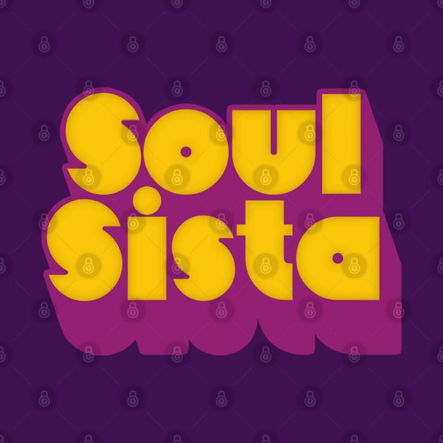 Soul Sista //// Retro Soul Music Fan Design by DankFutura