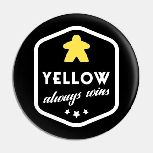 Yellow Always Wins Meeple Board Games Meeples and Roleplaying Addict - Tabletop RPG Vault Pin