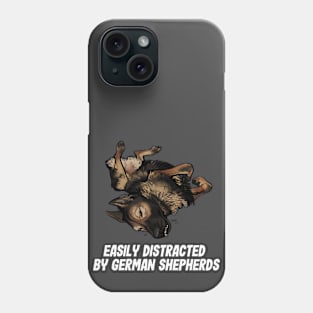 Distracted by German Shepherd funny gift lover dog owner Phone Case