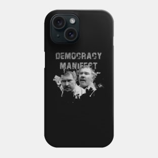 Democracy Manifest Phone Case