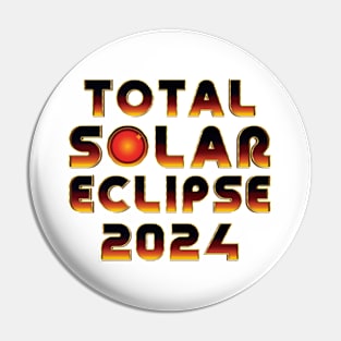 2024 Total Solar Eclipse - Astronomy Pin