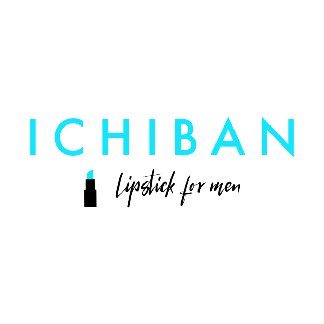 Ichiban Lipstick For Men Friends Japanese logo by alfrescotree