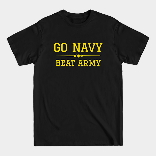 Disover Go Navy Beat Army - Go Navy Beat Army - T-Shirt