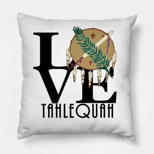 LOVE Tahlequah Oklahoma Pillow