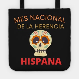 Mes Nacional De La Herencia Hispana - Latino Hispanic Heritage Month Spain Latina Skull Tote