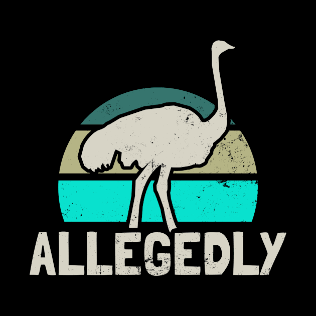 Allegedly Ostrich Shirt | Vintage Sunset Gift by Gawkclothing