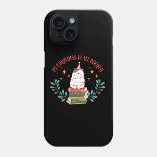 My Christmas is all booked Phone Case