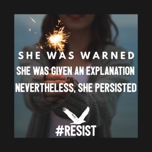 Nevertheless, she persisted T-Shirt