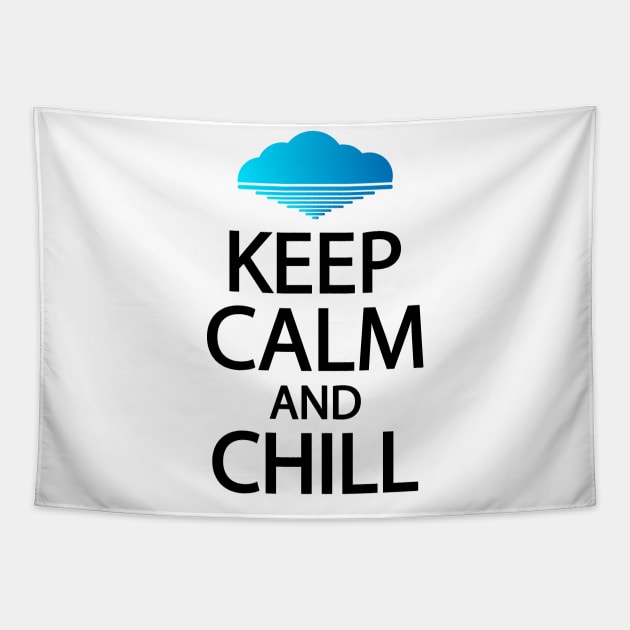 Keep calm and chill Tapestry by It'sMyTime