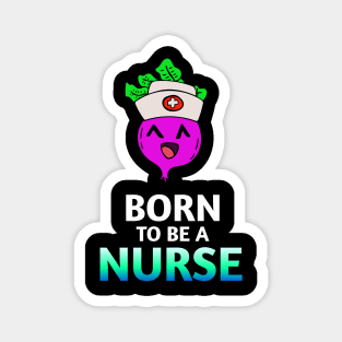 Born To Be A Nurse - Kawaii Beets - Cute Veggies - Graphic Vector Clipart Magnet