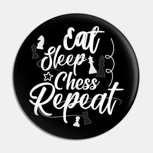 Eat Sleep Chess Repeat Chess Set Pin