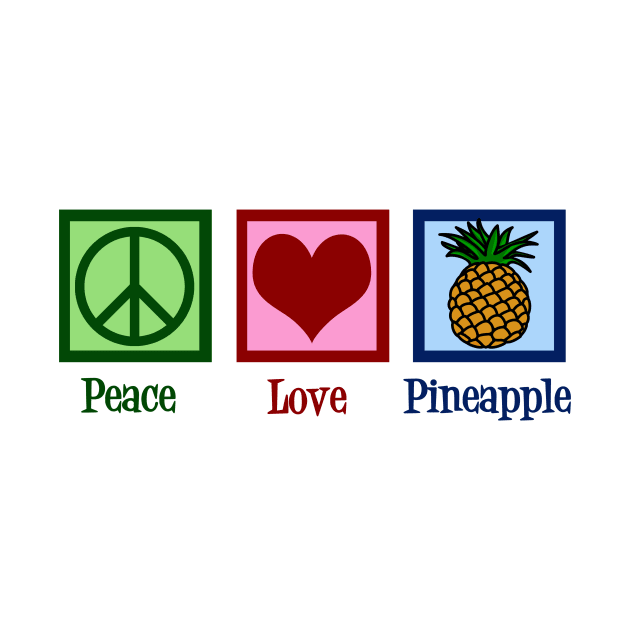 Peace Love Pineapple by epiclovedesigns