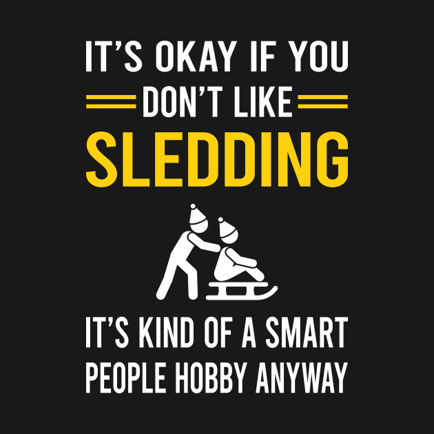 Smart People Hobby Sledding Sledging Sleighing by Bourguignon Aror