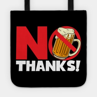 No Thanks No Beer Alcohol Free Tote