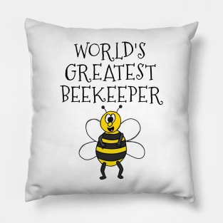 World's Greatest Beekeeper Bee Apiarist Funny Pillow