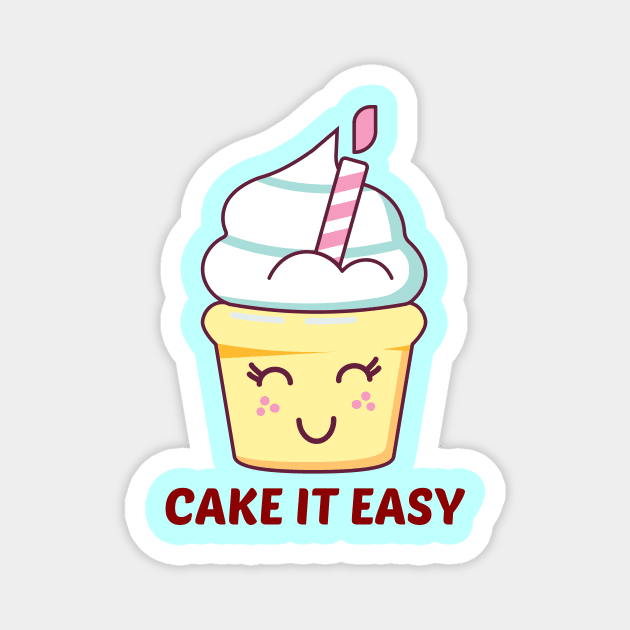 Cake It Easy - Cute Cake Pun Magnet by Allthingspunny