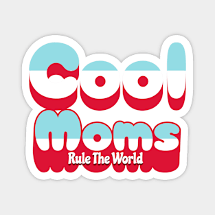 Mother's Day: Cool Moms Magnet