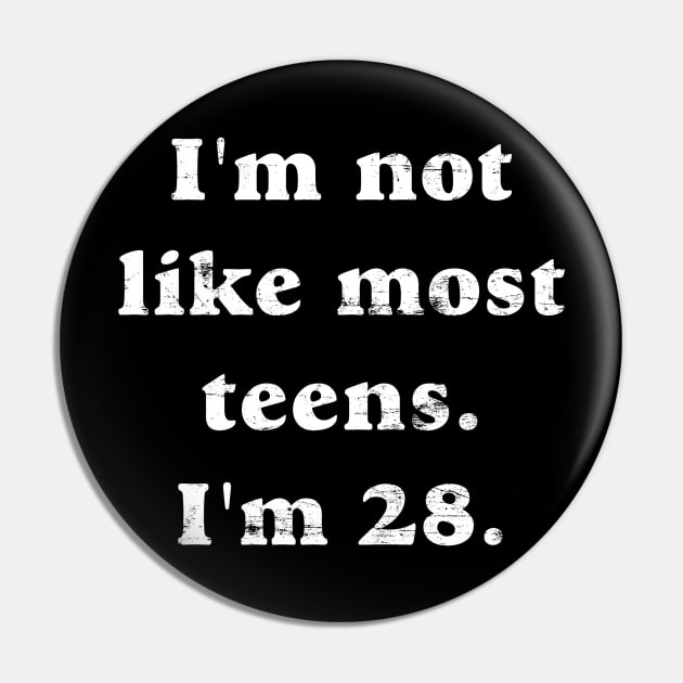 I'm Not Like Most Teens Pin by SmokingPencils