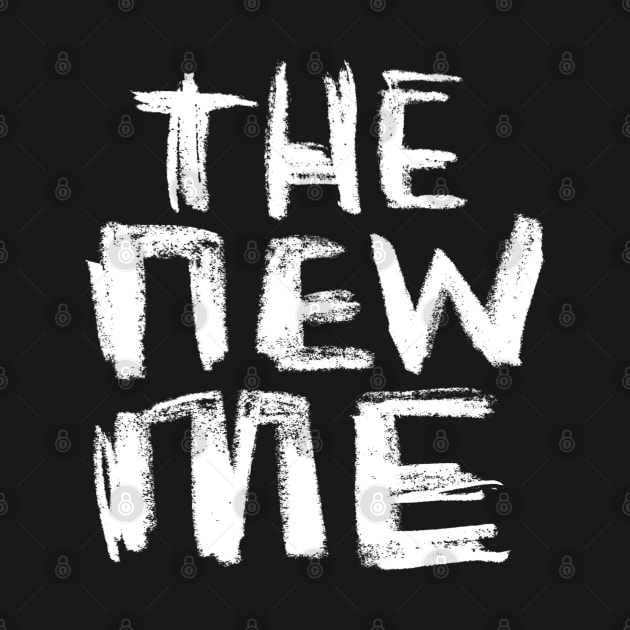New Year New Me: The New Me Text Hand Lettering by badlydrawnbabe