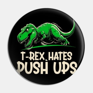 t-rex hates push ups Pin