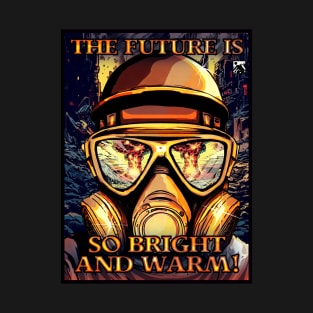 A Bright And Warm Future T-Shirt