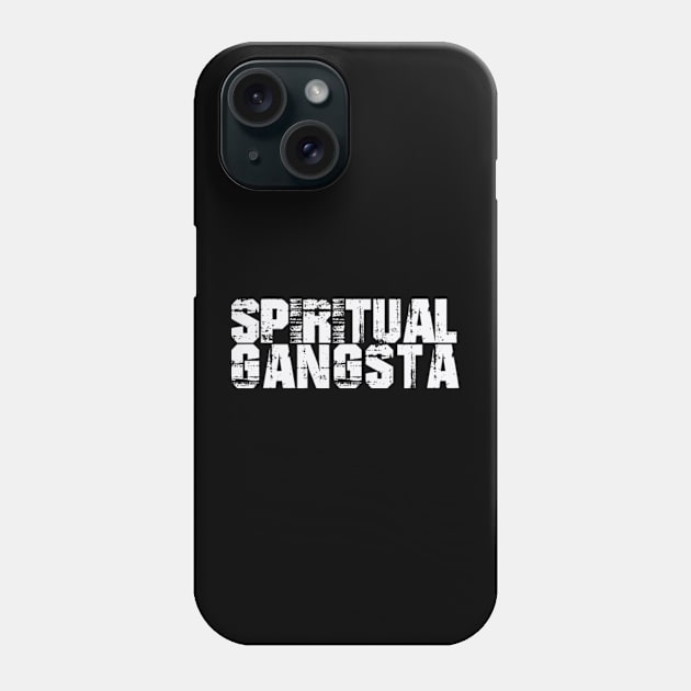 Spiritual Gangsta, Funny Adulting, Sarcasm, Birthday Gifts 2024, Christmas Gifts 2023, Funny Gifts 2023, 2024, Spiritual Gifts 2023, 2024 Phone Case by sarcasmandadulting