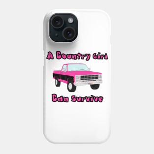 Country Girl Can Survive Phone Case