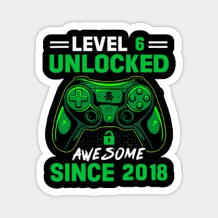 Level 6 Unlocked Awesome Since 2018 6Th Birthday Gaming Magnet