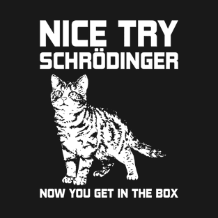 Physics Shrodinger Cat Science T-Shirt