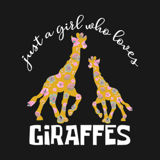 Women Just A Girl Who Loves Giraffes T-Shirt