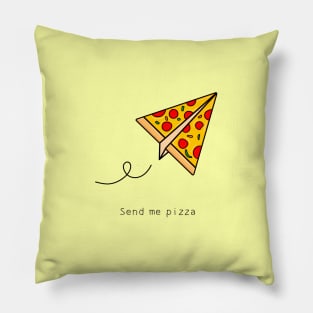 send me pizza Pillow