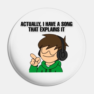 I have a song that explains it Funny Music Quote Pin