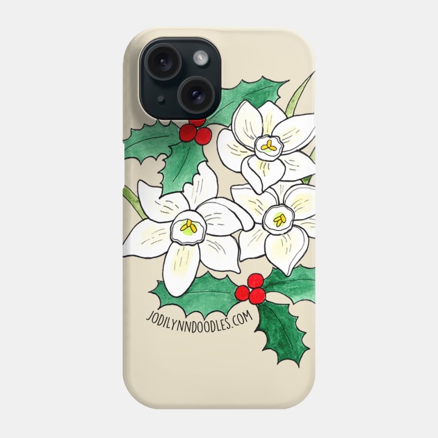 December Birth Flower - Narcissus and holly Phone Case by JodiLynnDoodles