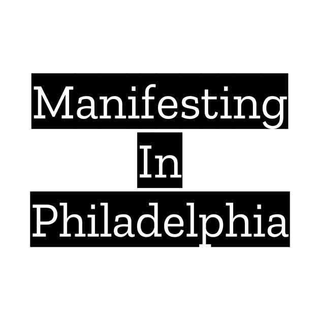 Manifesting In Philadelphia by Jitesh Kundra