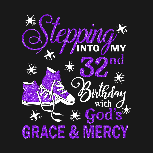 Stepping Into My 32nd Birthday With God's Grace & Mercy Bday by MaxACarter