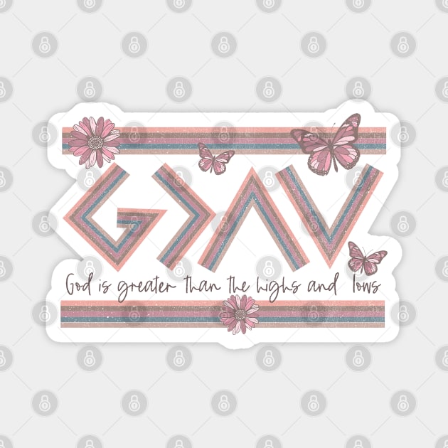 Christian Quote - God is Greater than the Highs and Lows Magnet by Mastilo Designs