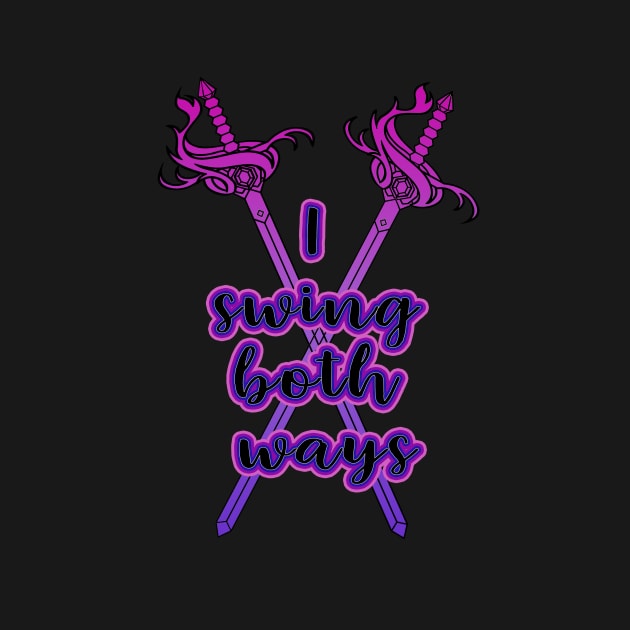 Bi Swords - I Swing Both Ways by theatreheathen