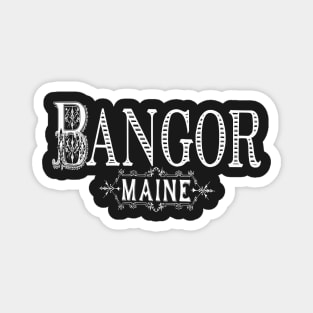 Vintage Bangor, ME Magnet