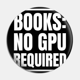 IT Manager's Reading Haven: Books: No GPU Required - Perfect Gift for Avid Readers! Pin