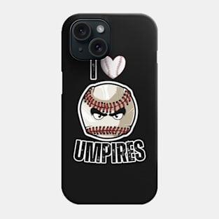 i-love-umpires Phone Case